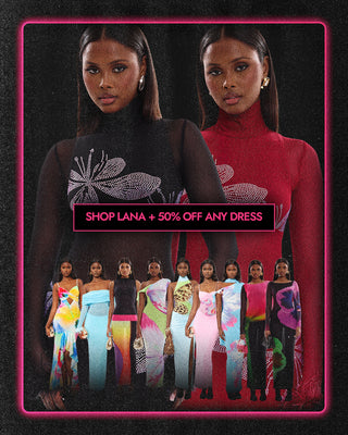 Lana + any dress 50% off bundle